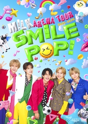 M!LK M!LK　ARENA TOUR 2025-2026 “SMILE POP!”